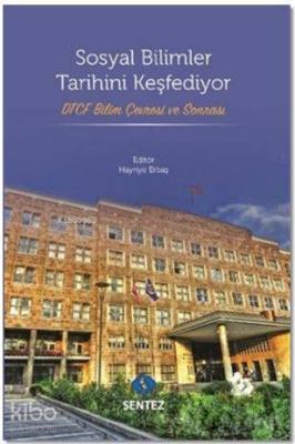 Sosyal Bilimler Tarihini Keşfediyor Kolektif