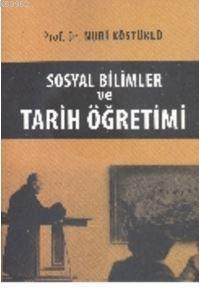 Sosyal Bilimler ve Tarih Öğretimi Nuri Köstüklü