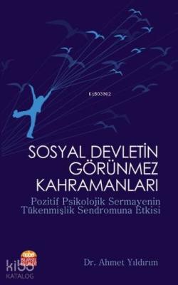 Sosyal Devletin Görünmez Kahramanları Ahmet Yıldırım