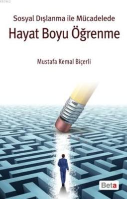 Sosyal Dışlanma İle Mücadelede Hayat Boyu Öğrenme M. Kemal Biçerli