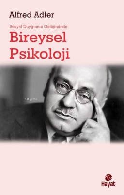 Sosyal Duygunun Gelişiminde Bireysel Psikoloji Alfred Adler