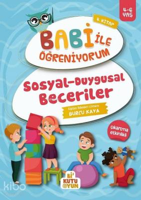 Sosyal–Duygusal Beceriler - Babi İle Öğreniyorum 4 (4-6 Yaş) Burcu Kay