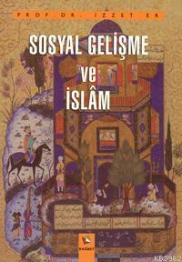 Sosyal Gelişme ve İslam İzzet Er