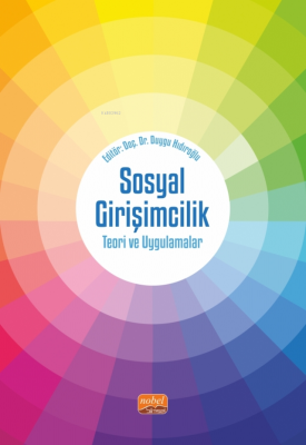 Sosyal Girişimcilik - Teori ve Uygulamalar Duygu Hıdıroğlu