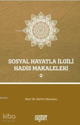 Sosyal Hayatla İlgili Hadis Makaleleri - 2 Saffet Sancaklı