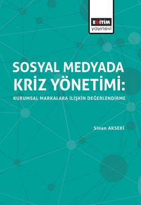 Sosyal Medyada Kriz Yönetimi Sinan Akseki