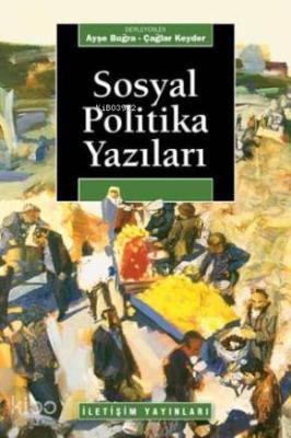 Sosyal Politika Yazıları Ayşe Buğra