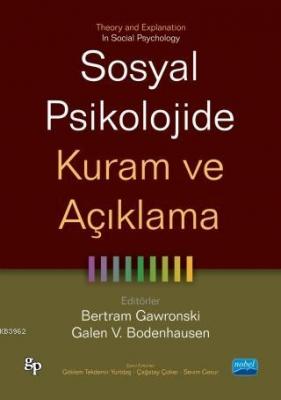 Sosyal Psikolojide Kuram Ve Açıklama - Theory And Explanation İn Socia