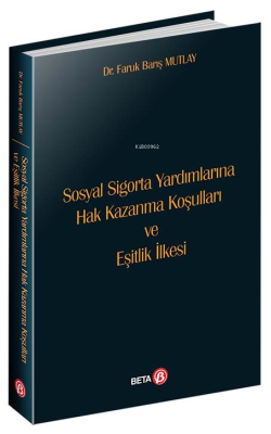 Sosyal Sigorta Yardımlarına Hak Kazanma Koşulları ve Eşitlik İlkesi Fa