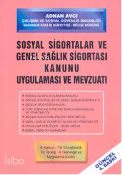 Sosyal Sigortalar ve Genel Sağlık Sigortası Kanunu Adnan Avcı