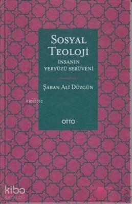 Sosyal Teoloji İnsanın Yeryüzü Serüveni