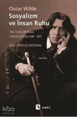 Sosyalizm ve İnsan Ruhu Oscar Wilde