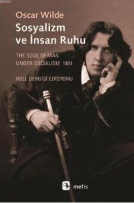 Sosyalizm ve İnsan Ruhu Oscar Wilde