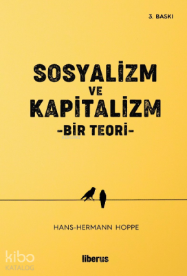 Sosyalizm ve Kapitalizm Bir Teori Hans Hermann Hoppe