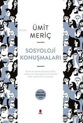 Sosyoloji Konuşmaları Ümit Meriç