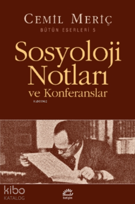 Sosyoloji Notları ve Konferansları Cemil Meriç