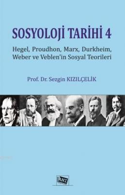 Sosyoloji Tarihi 4 Sezgin Kızılçelik