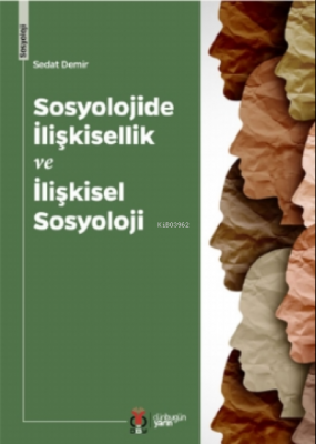 Sosyolojide İlişkisellik Ve İlişkisel Sosyoloji Sedat Demir