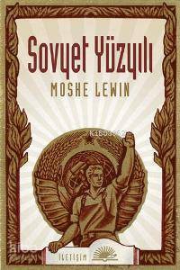 Sovyet Yüzyılı Moshe Lewin