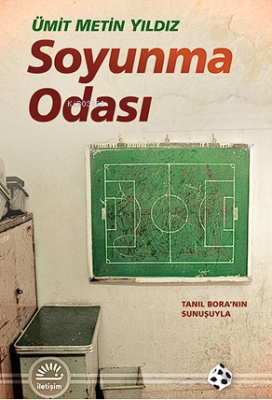 Soyunma Odası Ümit Metin Yıldız