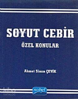 Soyut Cebir Ahmet Sinan Çevik