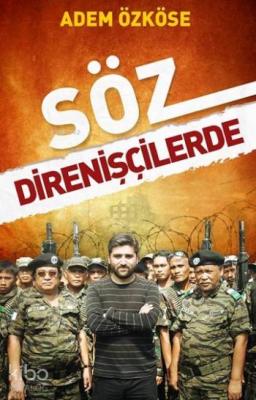 Söz Direnişçilerde Adem Özköse