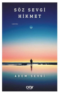 Söz Sevgi Hikmet Adem Sevgi