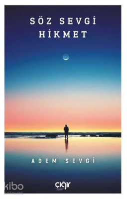 Söz Sevgi Hikmet Adem Sevgi