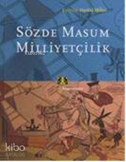 Sözde Masum Milliyetçilik Herkül Millas