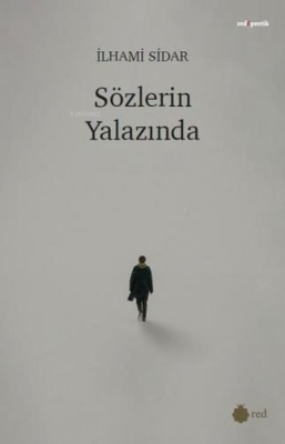 Sözlerin Yalazında İlhami Sidar