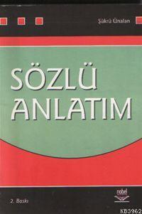 Sözlü Anlatım Şükrü Ünalan