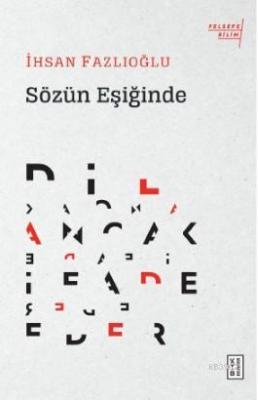 Sözün Eşiğinde İhsan Fazlıoğlu