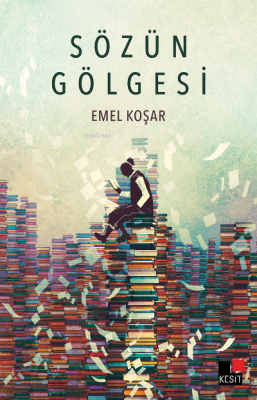 Sözün Gölgesi Emel Koşar