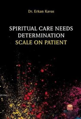 Spiritual Care Needs Determination Scale On Patient Erkan Kavas