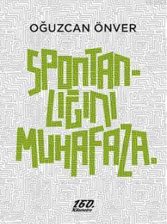 Spontanlığını Muhafaza Oğuzcan Önver