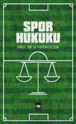 Spor Hukuku H. Fehim Üçışık