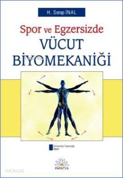 Spor ve Egzersizde Vücut Biyomekaniği H. Serap İnal