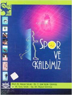 Spor ve Kalbimiz Hasan Solak