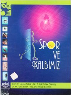 Spor ve Kalbimiz Hasan Solak