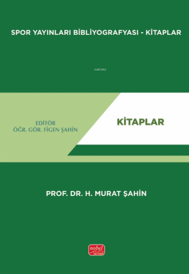 Spor Yayınları Bibliyografyası - Kitaplar H. Murat Şahin