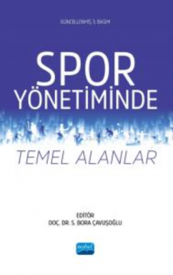 Spor Yönetiminde Temel Alanlar S. Bora Çavuşoğlu