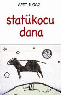 Statükocu Dana Afet Ilgaz