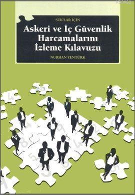 STK'lar İçin Askeri ve İç Güvenlik Harcamalarını İzleme Kılavuzu Nurha