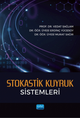 Stokastik Kuyruk Sistemleri Vedat Sağlam