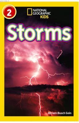 Storms (Readers 2); National Geographic Kids Miriam Busch Goin