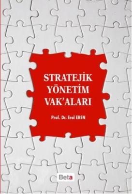 Stratejik Yönetim Vak'aları Erol Eren