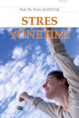 Stres Yönetimi Ersin Altıntaş