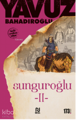 Sunguroğlu 2 (Bizans Saraylarında) Yavuz Bahadıroğlu