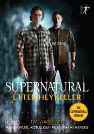 Supernatural - Etten Heykeller Tim Waggoner