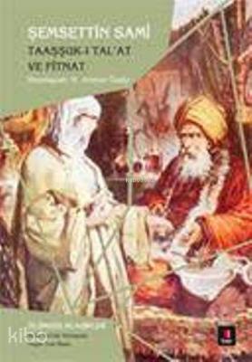 Taaşşuk-ı Talât ve Fitnat Şemsettin Sami